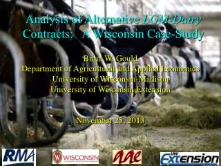 Analysis of Alternative LGM-Dairy Contracts: A Wisconsin Case-Study