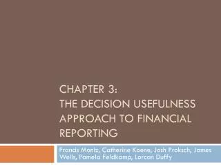Chapter 3: The Decision Usefulness Approach to Financial Reporting
