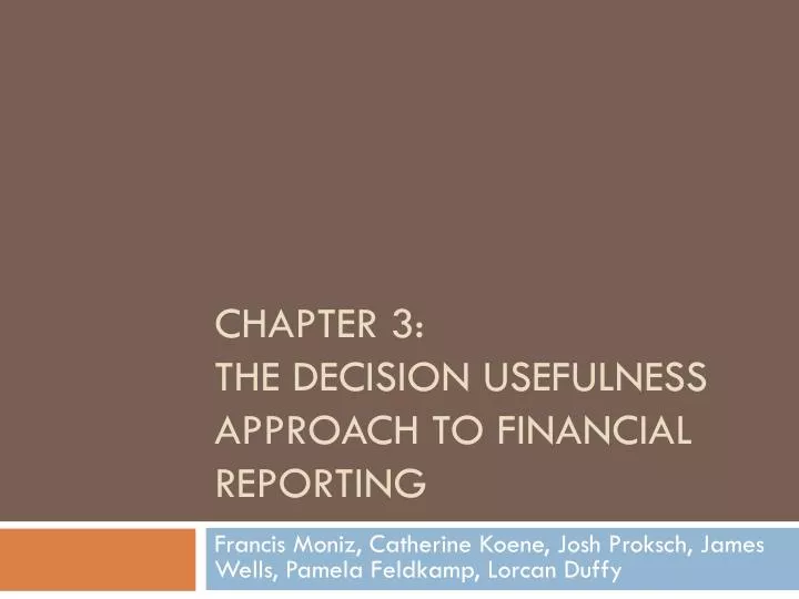 chapter 3 the decision usefulness approach to financial reporting