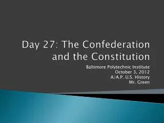 Day 27: The Confederation and the Constitution