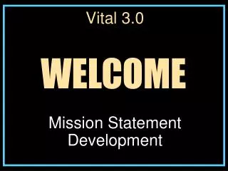 Vital 3.0 Mission Statement Development