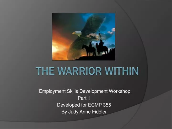 employment skills development workshop p art 1 developed for ecmp 355 by judy anne fiddler