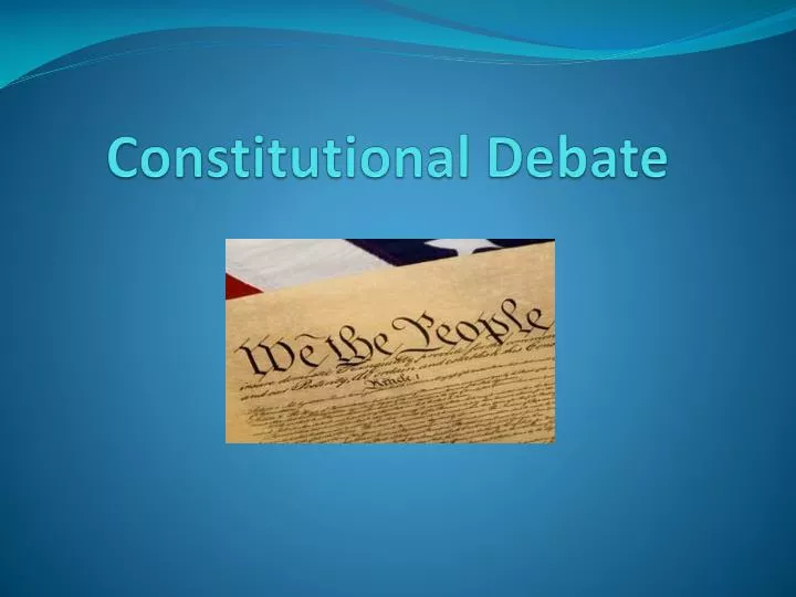 constitutional debate