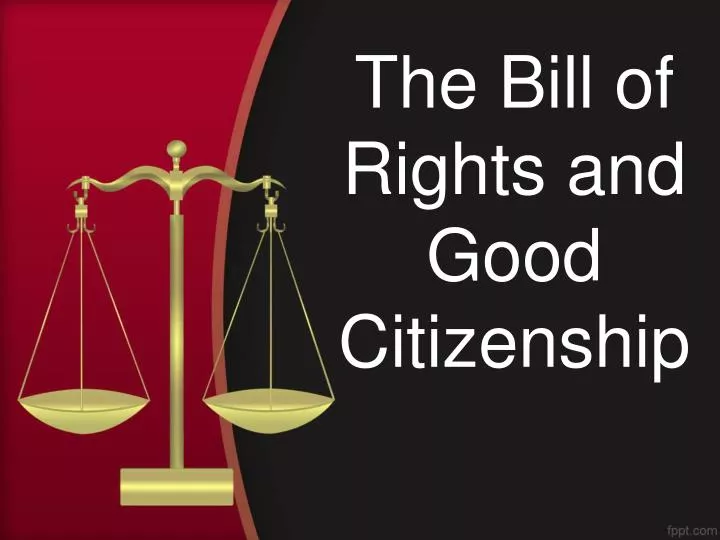 the bill of rights and good citizenship