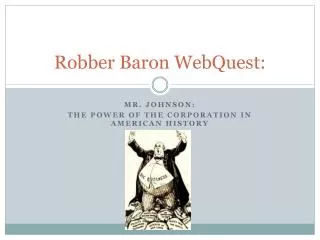 Robber Baron WebQuest :