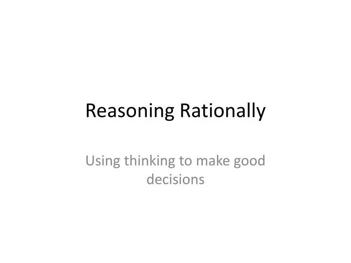 reasoning rationally