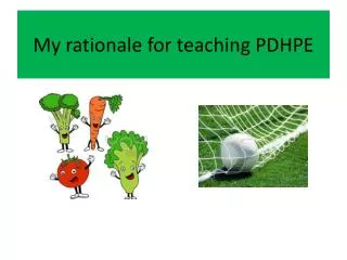 My rationale for teaching PDHPE