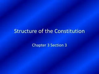 PPT - Structure Of The Constitution PowerPoint Presentation, Free ...