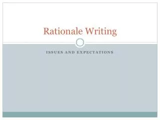 Rationale Writing