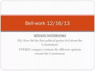 Bell-work 12/16/13