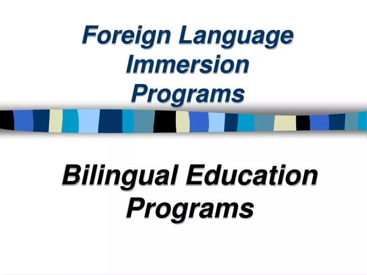 foreign language immersion programs