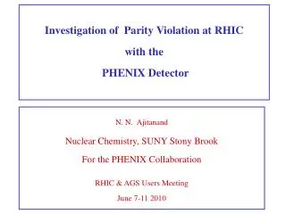 N. N. Ajitanand Nuclear Chemistry, SUNY Stony Brook For the PHENIX Collaboration
