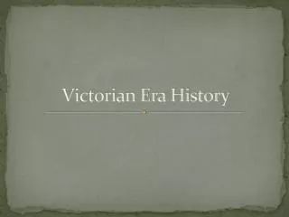Victorian Era History