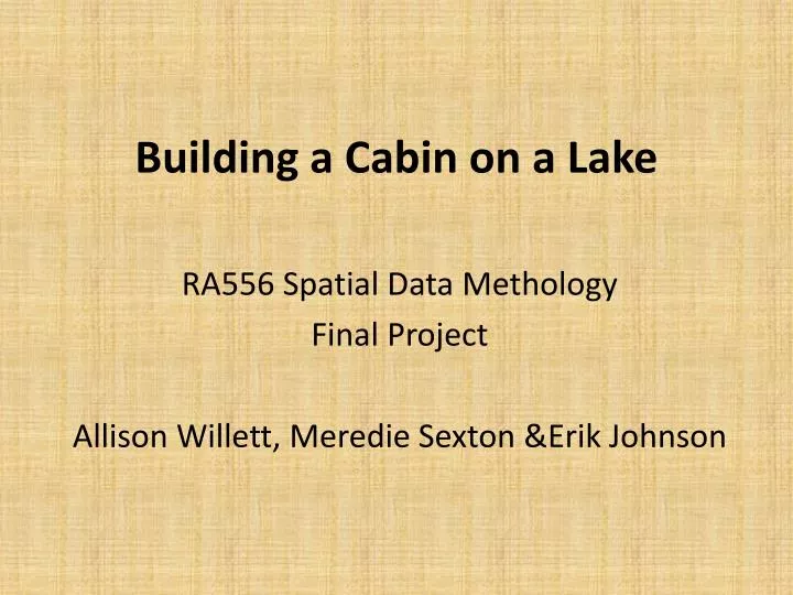building a cabin on a lake