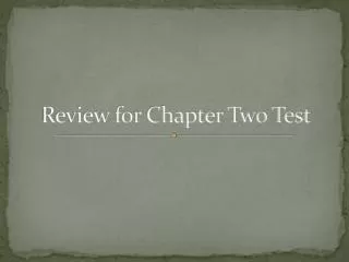 Review for Chapter Two Test