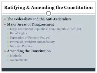 Ratifying &amp; Amending the Constitution