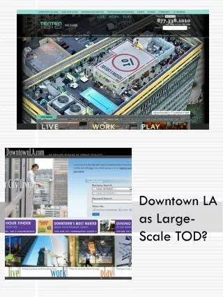 Downtown LA as Large-Scale TOD?