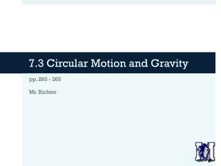 7.3 Circular Motion and Gravity