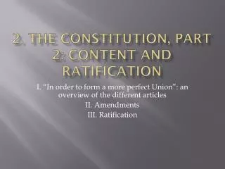 2 the constitution part 2 content and ratification