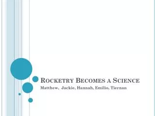 Rocketry Becomes a Science