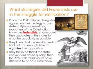 What strategies did Federalists use in the struggle for ratification ?