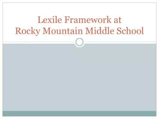 Lexile Framework at Rocky Mountain Middle School
