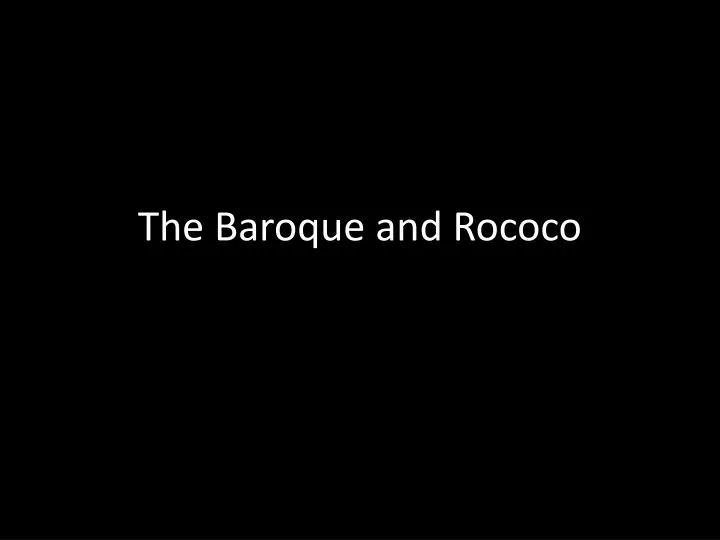 the baroque and rococo
