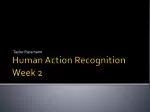 Human Action Recognition Week 2 - slide 1