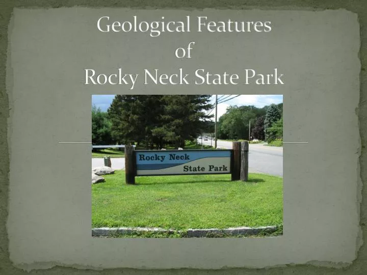 geological features of rocky neck state park