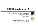 ADAMS Assignment 5 - slide 1