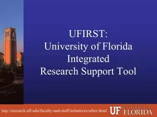 UFIRST: University of Florida Integrated Research Support Tool