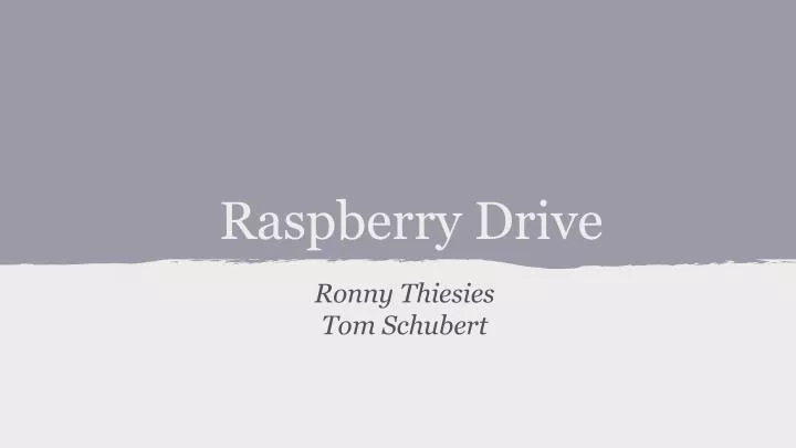raspberry drive