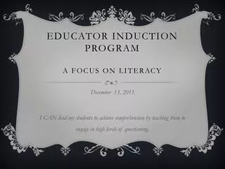 Educator Induction Program A Focus on Literacy