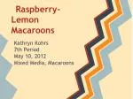 Raspberry-Lemon Macaroons - slide 1