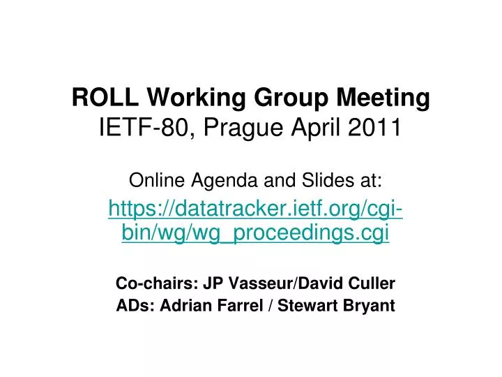 roll working group meeting ietf 80 prague april 2011