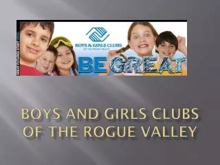 Boys and Girls Clubs of the Rogue Valley
