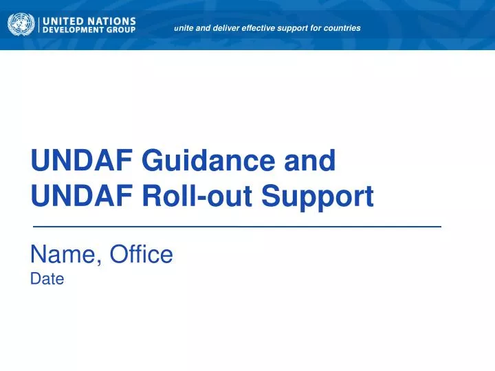 undaf guidance and undaf roll out support