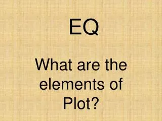 What are the elements of Plot?