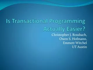 Is Transactional Programming Actually Easier?
