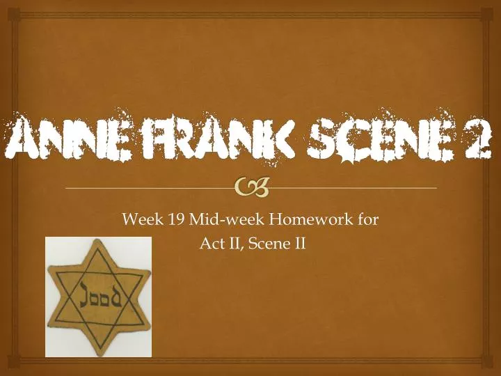 week 19 mid week homework for act ii scene ii
