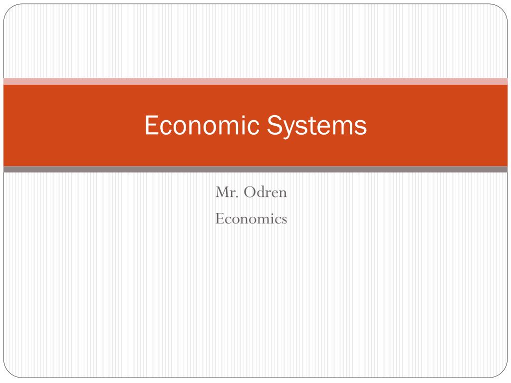 PPT - Economic Systems PowerPoint Presentation, free download - ID:2570986