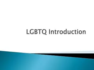 LGBTQ Introduction