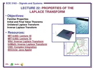 LECTURE 22: PROPERTIES OF THE LAPLACE TRANSFORM