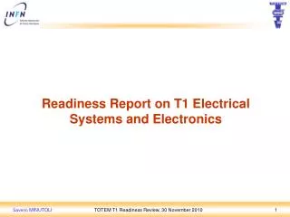 Readiness Report on T1 Electrical Systems and Electronics