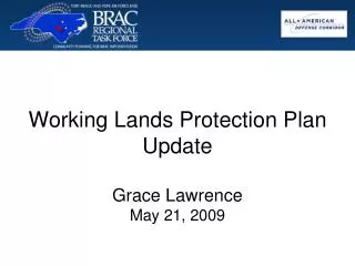 Working Lands Protection Plan Update Grace Lawrence May 21, 2009