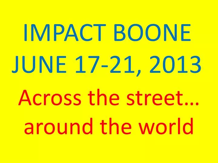 impact boone june 17 21 2013
