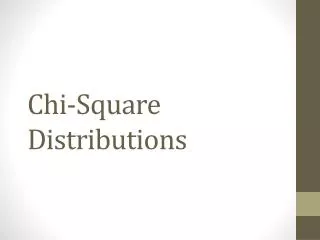 Chi-Square Distributions