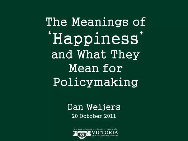the meanings of happiness and what they mean for policymaking