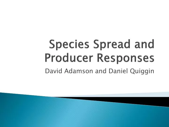 species spread and producer responses