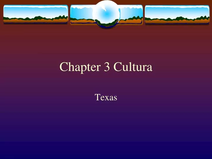 chapter 3 cultura